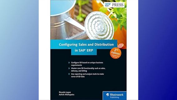 ^Epub^ SAP Sales and Distribution (SAP SD) Configuration Guide (2nd Edition) (SAP PRESS) Written by
