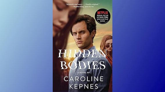 ^Re@d~ Pdf^ Hidden Bodies: (A You Novel) Written by  Caroline Kepnes (Author)