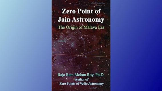 $Get~ @PDF Zero Point of Jain Astronomy: The Origin of Malava Era Written by  Raja Ram Mohan Roy (Au