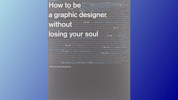 ^Pdf^ How to Be a Graphic Designer without Losing Your Soul (New Expanded Edition) Written by  Adria