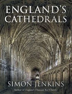 GET KINDLE PDF EBOOK EPUB England's Cathedrals by  Simon Jenkins 🗂️