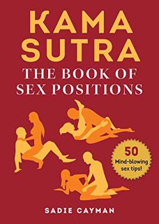 VIEW [KINDLE PDF EBOOK EPUB] Kama Sutra: The Book of Sex Positions by  Sadie Cayman 📨