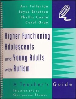 Download⚡️(PDF)❤️ Higher Functioning Adolescents and Young Adults With Autism: A Teacher's Guide Ful