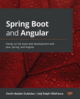 [View] [EPUB KINDLE PDF EBOOK] Spring Boot and Angular: Hands-on full stack web development with Jav