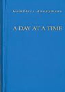 [PDF⚡READ❤ONLINE] [READ [ebook]] A Day at a Time Gamblers Anonymous: Gamblers Anonymous Free