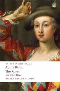 [READ] EPUB KINDLE PDF EBOOK The Rover and Other Plays (Oxford World's Classics) by  Aphra Behn &  J