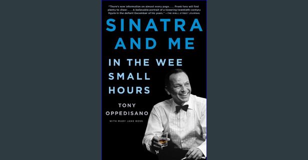 EBOOK [PDF] Sinatra and Me: In the Wee Small Hours (A Gift for Frank Sinatra Fans)