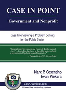 Get [KINDLE PDF EBOOK EPUB] CASE IN POINT: Government and Nonprofit: Case Interview and Strategic Pr