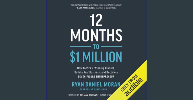 [EBOOK] [PDF] 12 Months to $1 Million: How to Pick a Winning Product, Build a Real Business, and Bec