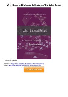 $PDF$/READ Why I Lose at Bridge: A Collection of Cardplay Errors