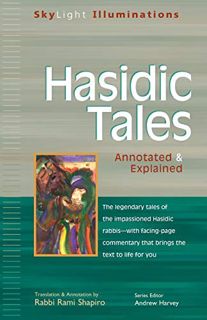 Access [PDF EBOOK EPUB KINDLE] Hasidic Tales: Annotated & Explained (SkyLight Illuminations) by  Rab