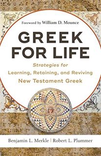 Get PDF EBOOK EPUB KINDLE Greek for Life: Strategies for Learning, Retaining, and Reviving New Testa