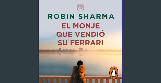 [EBOOK] [PDF] El monje que vendió su Ferrari [The Monk Who Sold His Ferrari]