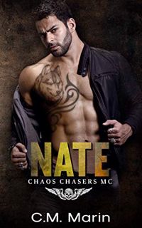ACCESS [EBOOK EPUB KINDLE PDF] Nate (The Chaos Chasers MC Book 1) by  C.M. Marin,Whitney Gooch,Wande