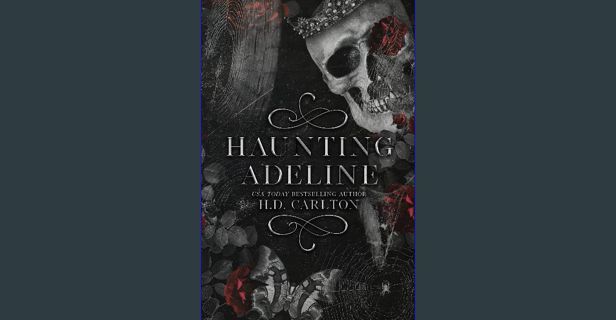 EBOOK [PDF] Haunting Adeline (Cat and Mouse Duet Book 1)