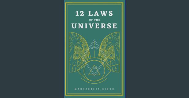 DOWNLOAD NOW 12 Laws of the Universe