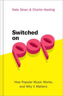 get [PDF] Download Switched On Pop: How Popular Music Works, and Why it Matters