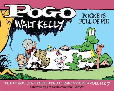[READ DOWNLOAD] Pogo The Complete Syndicated Comic Strips: Pockets Full of Pie (POGO COMP