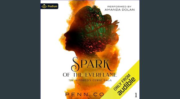 DOWNLOAD NOW Spark of the Everflame: The Kindred's Curse Saga, Book 1