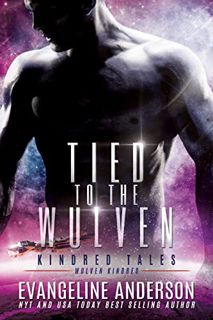 VIEW [EPUB KINDLE PDF EBOOK] Tied to the Wulven: Kindred Tales 48 by  Evangeline Anderson,Reese Dant