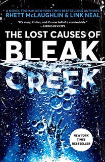 VIEW EPUB KINDLE PDF EBOOK The Lost Causes of Bleak Creek by  Rhett McLaughlin &  Link Neal 📒