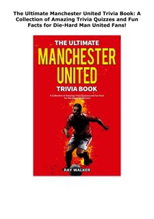 PDF/DOWNLOAD The Ultimate Manchester United Trivia Book: A Collection