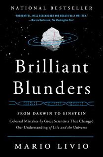 [VIEW] EBOOK EPUB KINDLE PDF Brilliant Blunders: From Darwin to Einstein - Colossal Mistakes by Grea