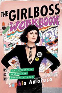 [READ] [KINDLE PDF EBOOK EPUB] The Girlboss Workbook: An Interactive Journal for Winning at Life by