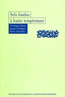[READ] [PDF EBOOK EPUB KINDLE] Sels fondus à haute température by  Véronique Ghetta,Jacques Fouletie