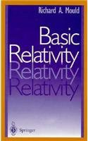 ACCESS EPUB KINDLE PDF EBOOK Basic Relativity by  Richard A. Mould 💘