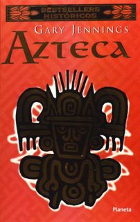 [GET] [EBOOK EPUB KINDLE PDF] Azteca (Spanish Edition) by  Gary Jennings &  Maria de los Angeles Cor