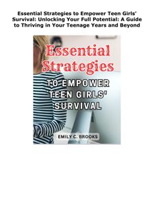 EPUB DOWNLOAD Essential Strategies to Empower Teen Girls' Survival: Un