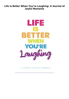 PDF KINDLE DOWNLOAD Life is Better When You're Laughing: A Journal of