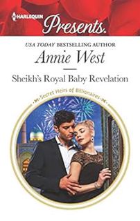 [Access] [PDF EBOOK EPUB KINDLE] Sheikh's Royal Baby Revelation (Secret Heirs of Billionaires Book 2