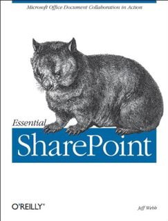 READ EPUB KINDLE PDF EBOOK Essential SharePoint: Microsoft Office Document Collaboration in Action b