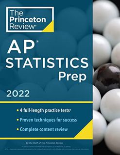GET [PDF EBOOK EPUB KINDLE] Princeton Review AP Statistics Prep, 2022: 4 Practice Tests + Complete C