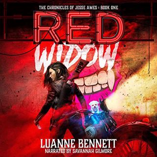 [ACCESS] EBOOK EPUB KINDLE PDF Red Widow: The Chronicles of Jesse Ames, Book 1 by  Luanne Bennett,Sa