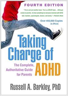 [Get] [PDF EBOOK EPUB KINDLE] Taking Charge of ADHD, Fourth Edition: The Complete, Authoritative Gui
