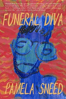 Access EBOOK EPUB KINDLE PDF Funeral Diva by  Pamela Sneed 📤