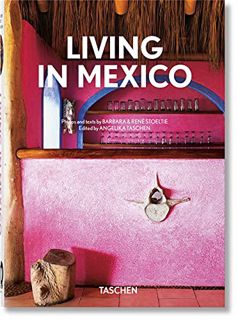 [Access] PDF EBOOK EPUB KINDLE Living in Mexico. 40th Ed. by  Barbara & René Stoeltie &  Angelika Ta