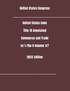 Access [EPUB KINDLE PDF EBOOK] United States Code Title 15 Annotated Commerce and Trade §§ 1-78u-5 V