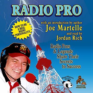 Read EBOOK EPUB KINDLE PDF Radio Pro: The Making of an On-Air Personality and What It Takes by  Joe