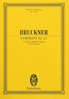 [ACCESS] [KINDLE PDF EBOOK EPUB] Symphony No. 2 in C Minor (1872): Edition Eulenburg No. 460 by  Ant