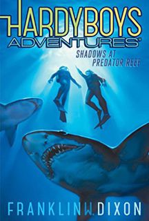 VIEW PDF EBOOK EPUB KINDLE Shadows at Predator Reef (The Hardy Boys Adventures Book 7) by  Franklin