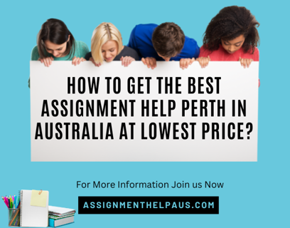 How to Get the Best Assignment Help Perth in Australia at Lowest Price?