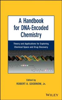 READ [KINDLE PDF EBOOK EPUB] A Handbook for DNA-Encoded Chemistry: Theory and Applications for Explo