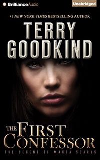 GET [KINDLE PDF EBOOK EPUB] The First Confessor: The Legend of Magda Searus by  Terry Goodkind &  Ch