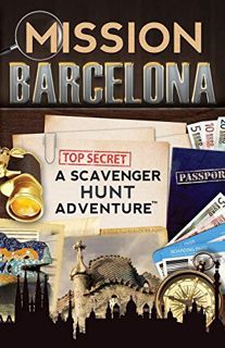 [ACCESS] EBOOK EPUB KINDLE PDF Mission Barcelona: A Scavenger Hunt Adventure (Travel Guide For Kids)