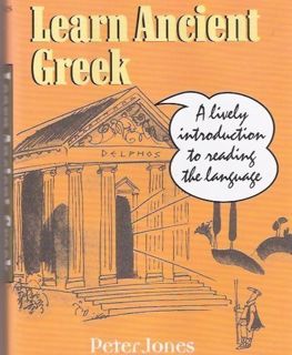 READ [PDF EBOOK EPUB KINDLE] Learn ancient Greek: A lively introduction to reading the language by