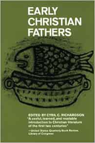 [GET] KINDLE PDF EBOOK EPUB Early Christian Fathers (Library of Christian Classics) by Cyril Richard